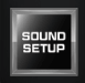 SOUND SETUP